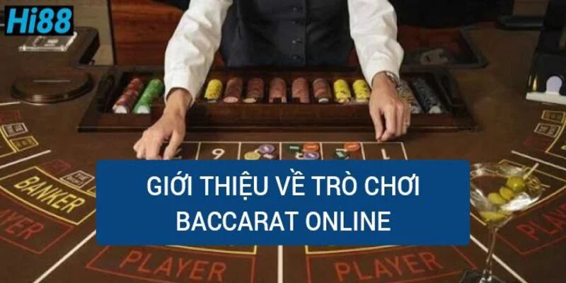 gioi-thieu-ve-tro-choi-baccarat-online